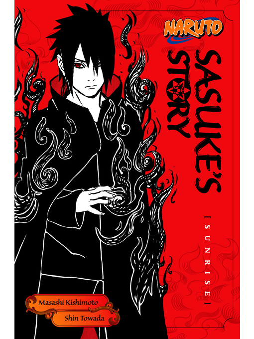 Title details for Naruto: Sasuke's Story by Shin Towada - Available